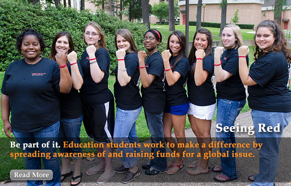 Seeing Red Be part of it. Education students work to make a difference by spreading awareness of and raising funds for a global issue. 